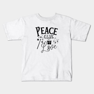 Peace Give Love, Christmas Family Collection Kids T-Shirt